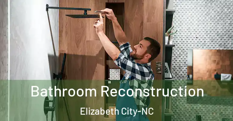 inner Bathroom imggen Bathroom Reconstruction Elizabeth City-NC