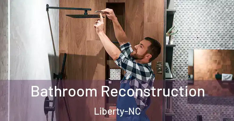 inner Bathroom imggen Bathroom Reconstruction Liberty-NC