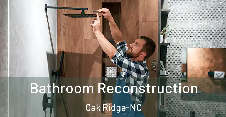 inner Bathroom imggen Bathroom Reconstruction Oak Ridge-NC