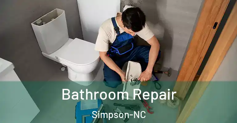inner Bathroom imggen Bathroom Repair Simpson-NC