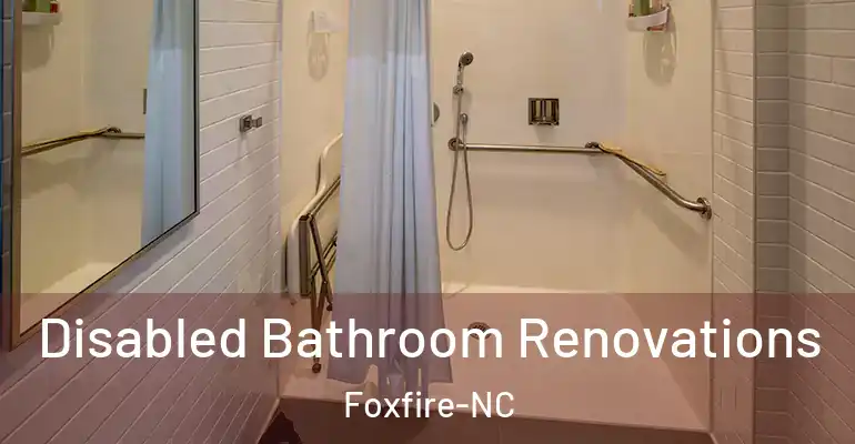 inner Bathroom imggen Disabled Bathroom Renovations Foxfire-NC