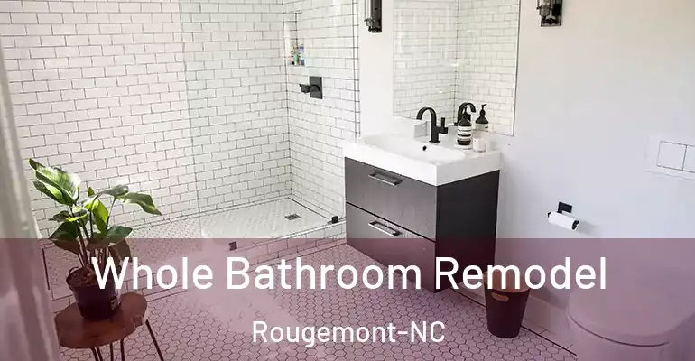 inner Bathroom imggen Whole Bathroom Remodel Rougemont-NC